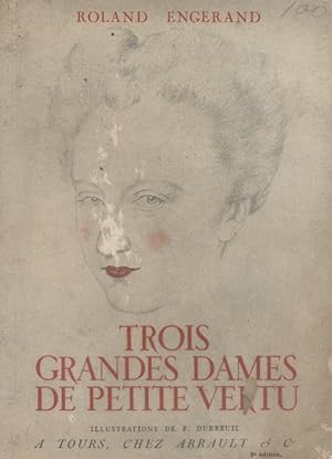 Bild des Verkufers fr Trois grandes dames de petite vertu. zum Verkauf von Librairie Et Ctera (et caetera) - Sophie Rosire