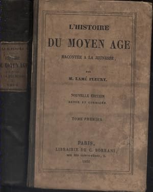 L'histoire du moyen âge racontée à la jeunesse. En 2 volumes.