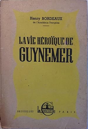 La vie héroïque de Guynemer.