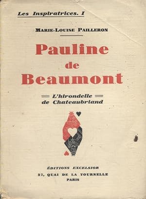 Image du vendeur pour Pauline de Beaumont, l'hirondelle de Chateaubriand. mis en vente par Librairie Et Ctera (et caetera) - Sophie Rosire