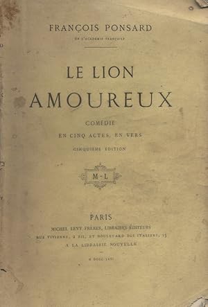 Bild des Verkufers fr Le lion amoureux. Comdie en cinq actes, en vers. zum Verkauf von Librairie Et Ctera (et caetera) - Sophie Rosire