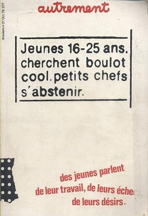 Jeunes 16-25 ans, cherchent boulot cool. Petits chefs s'abstenir. Octobre 1979.