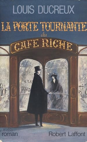 Seller image for La porte tournante du caf Riche. for sale by Librairie Et Ctera (et caetera) - Sophie Rosire