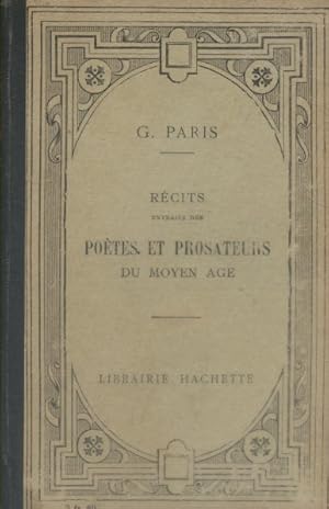 Récits extraits des poètes et prosateurs du moyen-âge. Mis en français moderne. Début XXe. Vers 1...