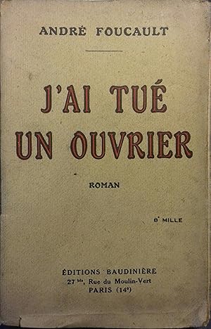 Bild des Verkufers fr J'ai tu un ouvrier. zum Verkauf von Librairie Et Ctera (et caetera) - Sophie Rosire