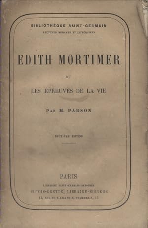 Edith Mortimer ou les épreuves de la vie.