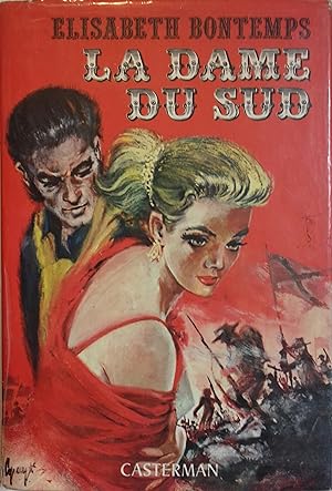 Seller image for La dame du Sud. for sale by Librairie Et Ctera (et caetera) - Sophie Rosire