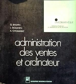 L'administration des ventes et l'ordinateur.