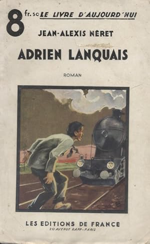 Imagen del vendedor de Adrien Lanquais. Roman. a la venta por Librairie Et Ctera (et caetera) - Sophie Rosire