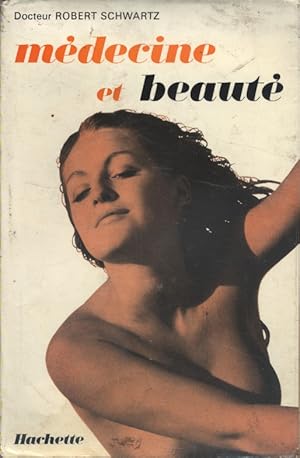 Médecine et beauté.