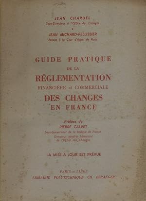 Guide pratique de la réglementation financière et commerciale des changes en France.