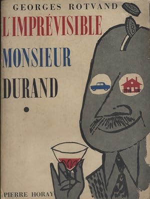 L'imprévisible monsieur Durand.