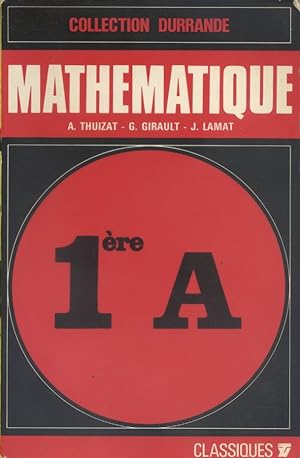 Seller image for Mathmatique. Classes de premire A. for sale by Librairie Et Ctera (et caetera) - Sophie Rosire