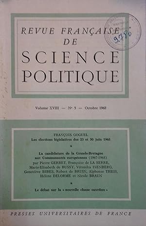Revue française de science politique. Volume XVIII, numéro 5. Les élections législatives des 23 e...