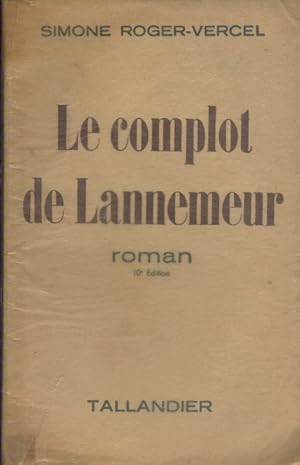 Imagen del vendedor de Le complot de Lannemeur. Roman. a la venta por Librairie Et Ctera (et caetera) - Sophie Rosire