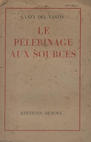 Image du vendeur pour Le plerinage aux sources. mis en vente par Librairie Et Ctera (et caetera) - Sophie Rosire