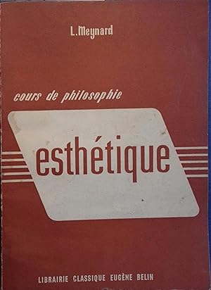 Seller image for Esthtique. Cours de philosophie. Classe de Philosophie et Propdeutique. for sale by Librairie Et Ctera (et caetera) - Sophie Rosire