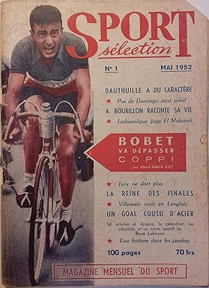 Sport sélection N° 1. Magazine mensuel du sport. Contient : Bobet va dépasser Copi par Albert Bak...