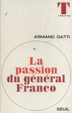 Seller image for La passion du Gnral Franco. for sale by Librairie Et Ctera (et caetera) - Sophie Rosire
