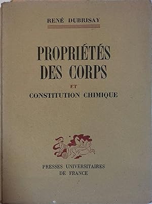 Propriétés des corps et constitution chimique.