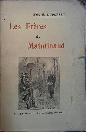 Seller image for Les frres de Matutinaud. Matutinaud et Cie. Controverses familires. for sale by Librairie Et Ctera (et caetera) - Sophie Rosire