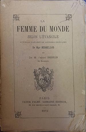 Bild des Verkufers fr La femme du monde selon l'vangile. zum Verkauf von Librairie Et Ctera (et caetera) - Sophie Rosire