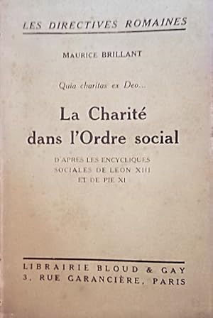 Imagen del vendedor de Quia charitas ex Deo . La charit dans l'ordre social. a la venta por Librairie Et Ctera (et caetera) - Sophie Rosire