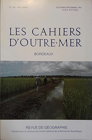 Les cahiers d'outre-mer. Revue de géographie. N° 160. Exploitation et mise en valeur traditionnel...