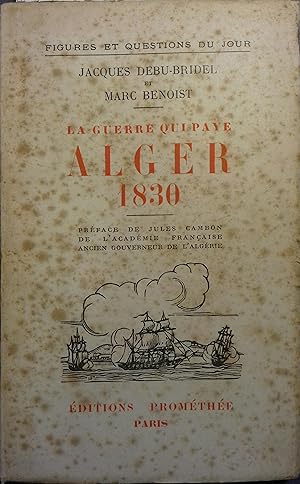 La guerre qui paye - Alger 1830.