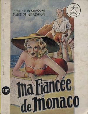 Imagen del vendedor de Ma fiance de Monaco. a la venta por Librairie Et Ctera (et caetera) - Sophie Rosire