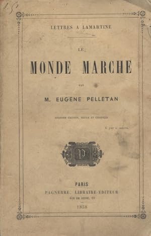 Image du vendeur pour Le monde marche. Lettres  Lamartine. mis en vente par Librairie Et Ctera (et caetera) - Sophie Rosire