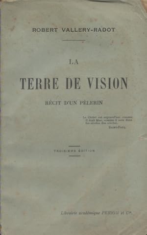 Seller image for La terre de vision. Rcit d'un plerin. for sale by Librairie Et Ctera (et caetera) - Sophie Rosire