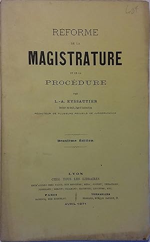 Réforme de la magistrature et de la procédure.