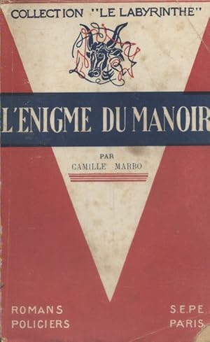 Bild des Verkufers fr L'nigme du manoir. zum Verkauf von Librairie Et Ctera (et caetera) - Sophie Rosire