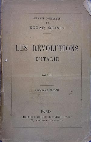 Oeuvres complètes. Les révolutions d'Italie. Tome 2 seul. Vers 1890.
