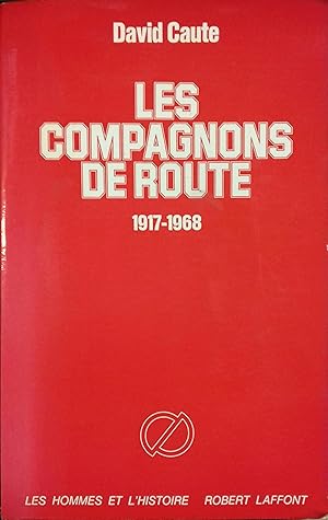 Les compagnons de route. 1917-1968.