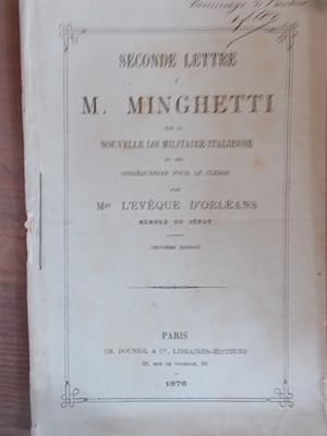 Seller image for Seconde lettre  M. Minghetti sur la loi militaire italienne et ses consquences pour le clerg par Mgr l'Evque d'Orlans. for sale by Librairie Et Ctera (et caetera) - Sophie Rosire