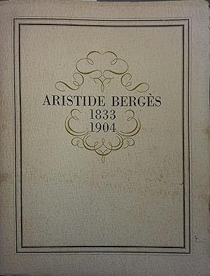 Imagen del vendedor de Aristide Bergs. 1833-1904. a la venta por Librairie Et Ctera (et caetera) - Sophie Rosire