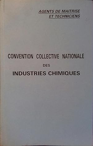 Convention collective nationale des industries chimiques.