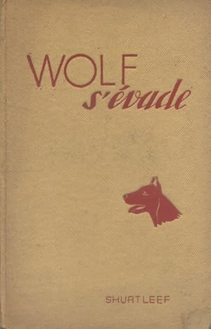 Seller image for Wolf s'vade. for sale by Librairie Et Ctera (et caetera) - Sophie Rosire