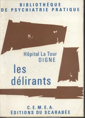 Image du vendeur pour Les dlirants. mis en vente par Librairie Et Ctera (et caetera) - Sophie Rosire