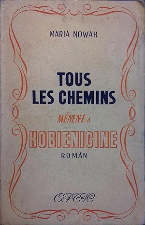 Imagen del vendedor de Tous les chemins mnent  Kobienigine. a la venta por Librairie Et Ctera (et caetera) - Sophie Rosire