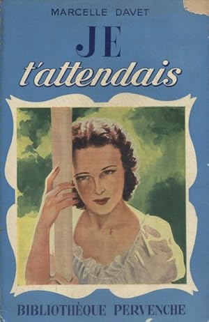 Seller image for Je t'attendais . for sale by Librairie Et Ctera (et caetera) - Sophie Rosire