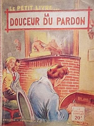 Seller image for La douceur du pardon. for sale by Librairie Et Ctera (et caetera) - Sophie Rosire
