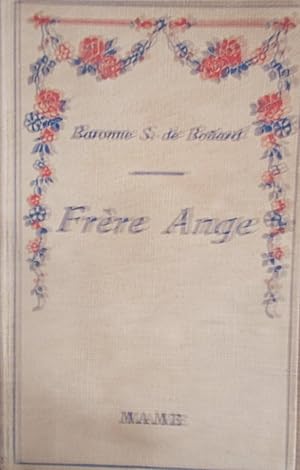 Imagen del vendedor de Frre Ange. a la venta por Librairie Et Ctera (et caetera) - Sophie Rosire