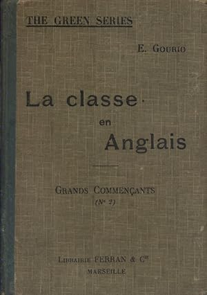 Seller image for La classe en anglais. Grands commenants N 2. for sale by Librairie Et Ctera (et caetera) - Sophie Rosire