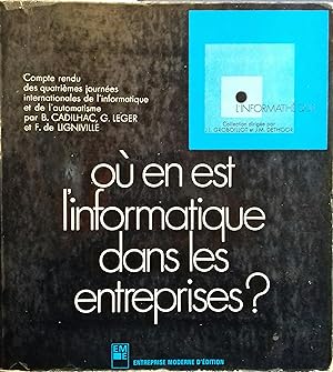 Où en est l'informatique dans les entreprises ? Compte-rendu des quatrièmes journées internationa...