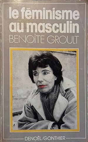 Image du vendeur pour Le fminisme au masculin. mis en vente par Librairie Et Ctera (et caetera) - Sophie Rosire