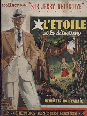 Bild des Verkufers fr L'toile et le dtective. zum Verkauf von Librairie Et Ctera (et caetera) - Sophie Rosire