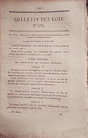 Bild des Verkufers fr Bulletin des lois. Contient la loi sur les attributions des conseils gnraux et des conseils d'arrondissement (12 pages). 12 mai 1838. zum Verkauf von Librairie Et Ctera (et caetera) - Sophie Rosire